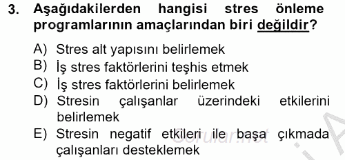 Çatışma ve Stres Yönetimi 2 2012 - 2013 Dönem Sonu Sınavı 3.Soru
