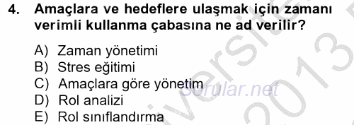 Çatışma ve Stres Yönetimi 2 2012 - 2013 Dönem Sonu Sınavı 4.Soru