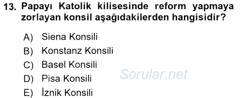 Orta Çağ-Yeni Çağ Avrupa Tarihi 2017 - 2018 Ara Sınavı 13.Soru