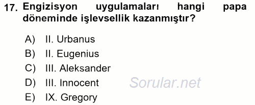 Orta Çağ-Yeni Çağ Avrupa Tarihi 2017 - 2018 Ara Sınavı 17.Soru