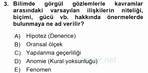 Uluslararası İlişkilerde Araştırma Yöntemleri 2015 - 2016 Dönem Sonu Sınavı 3.Soru