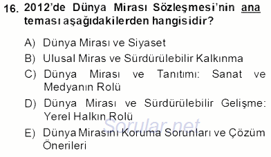 Kültürel Miras Yönetimi 2013 - 2014 Tek Ders Sınavı 16.Soru