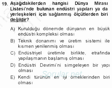 Kültürel Miras Yönetimi 2013 - 2014 Tek Ders Sınavı 19.Soru