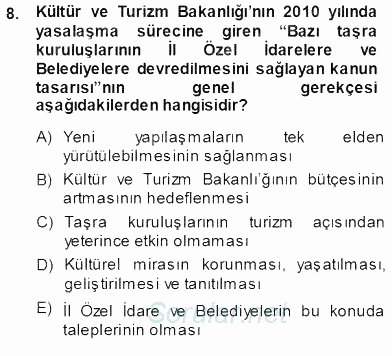 Kültürel Miras Yönetimi 2013 - 2014 Tek Ders Sınavı 8.Soru