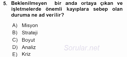 Kriz İletişimi Ve Yönetimi 2017 - 2018 3 Ders Sınavı 5.Soru