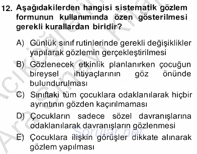 Çocukları Tanıma Teknikleri 2013 - 2014 Ara Sınavı 12.Soru