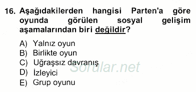 Çocukları Tanıma Teknikleri 2013 - 2014 Ara Sınavı 16.Soru