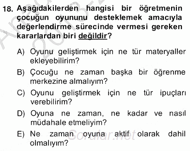 Çocukları Tanıma Teknikleri 2013 - 2014 Ara Sınavı 18.Soru