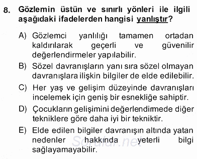 Çocukları Tanıma Teknikleri 2013 - 2014 Ara Sınavı 8.Soru