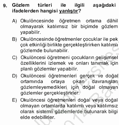 Çocukları Tanıma Teknikleri 2013 - 2014 Ara Sınavı 9.Soru