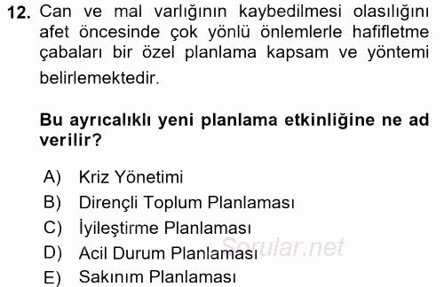Kentler, Planlama ve Afet Risk Yönetimi 2017 - 2018 Dönem Sonu Sınavı 12.Soru