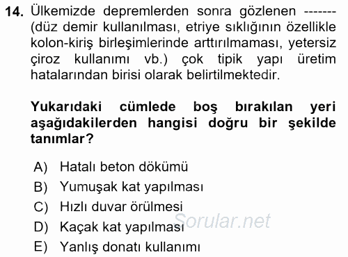 Kentler, Planlama ve Afet Risk Yönetimi 2017 - 2018 Dönem Sonu Sınavı 14.Soru