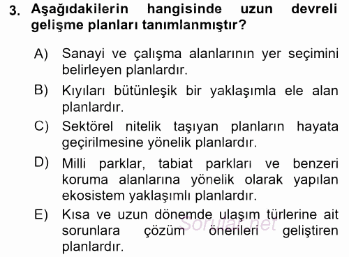 Kentler, Planlama ve Afet Risk Yönetimi 2017 - 2018 Dönem Sonu Sınavı 3.Soru