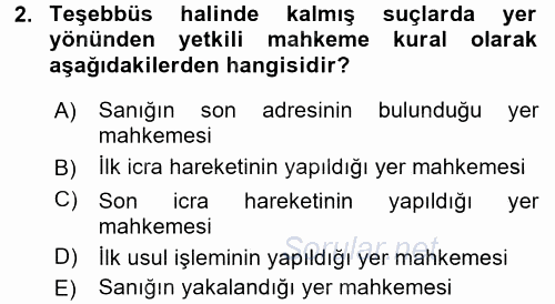 Ceza Muhakemesi Hukuku 2015 - 2016 Dönem Sonu Sınavı 2.Soru