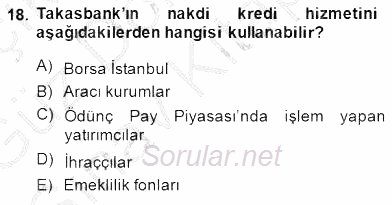 Borsaların Yapısı ve İşleyişi 2014 - 2015 Dönem Sonu Sınavı 18.Soru