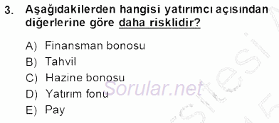 Borsaların Yapısı ve İşleyişi 2014 - 2015 Dönem Sonu Sınavı 3.Soru