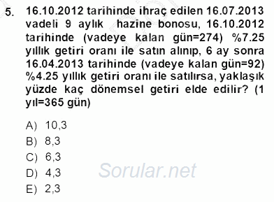 Borsaların Yapısı ve İşleyişi 2014 - 2015 Dönem Sonu Sınavı 5.Soru