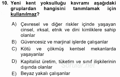 Çevre Sosyolojisi 2015 - 2016 Dönem Sonu Sınavı 10.Soru