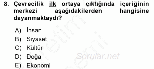Çevre Sosyolojisi 2015 - 2016 Dönem Sonu Sınavı 8.Soru