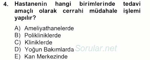 Sağlık Kurumları Yönetimi 1 2013 - 2014 Tek Ders Sınavı 4.Soru