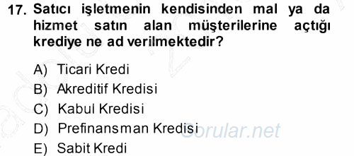 Dış Ticaretin Finansmanı ve Teşviki 2013 - 2014 Ara Sınavı 17.Soru