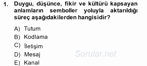 Görüşme Teknikleri 2014 - 2015 Tek Ders Sınavı 1.Soru