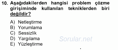 Görüşme Teknikleri 2014 - 2015 Tek Ders Sınavı 10.Soru