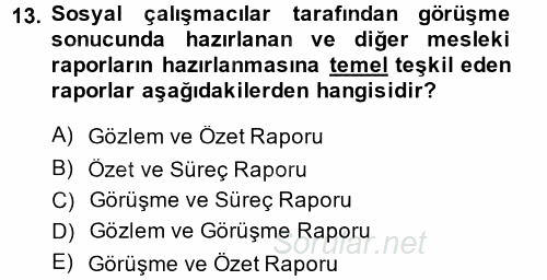 Görüşme Teknikleri 2014 - 2015 Tek Ders Sınavı 13.Soru