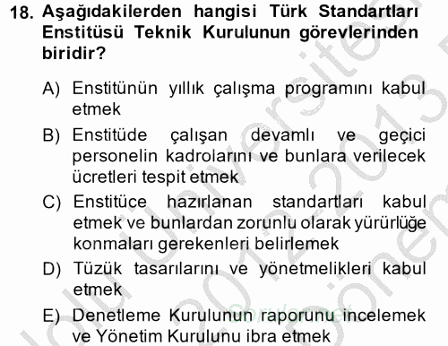 Kamu Özel Kesim Yapısı Ve İlişkileri 2012 - 2013 Dönem Sonu Sınavı 18.Soru