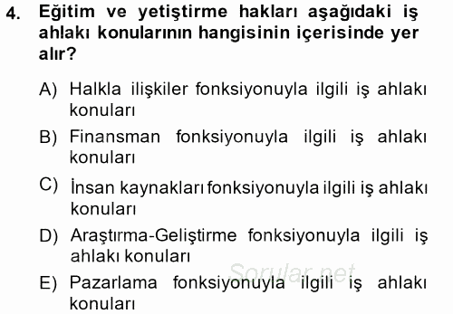 İş Etiği 2014 - 2015 Tek Ders Sınavı 4.Soru
