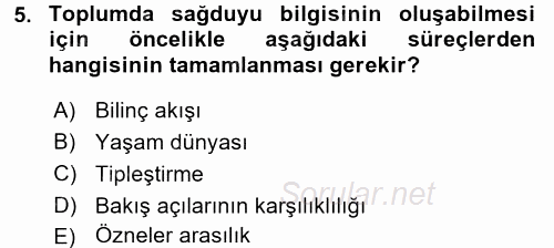 Modern Sosyoloji Tarihi 2017 - 2018 Dönem Sonu Sınavı 5.Soru