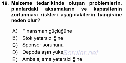 Lojistik Yönetimi 2017 - 2018 Dönem Sonu Sınavı 18.Soru
