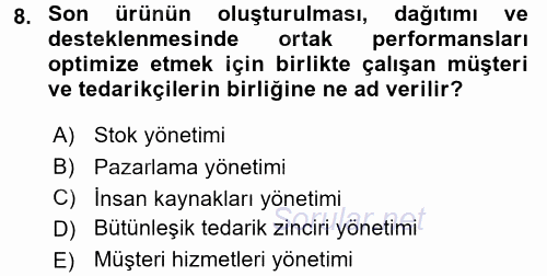 Lojistik Yönetimi 2017 - 2018 Dönem Sonu Sınavı 8.Soru