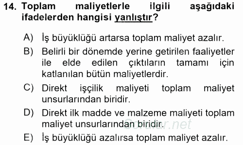 Maliyet Analizleri 2017 - 2018 Ara Sınavı 14.Soru