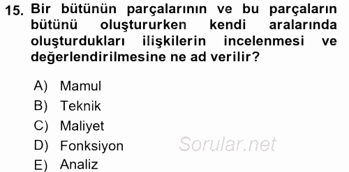 Maliyet Analizleri 2017 - 2018 Ara Sınavı 15.Soru