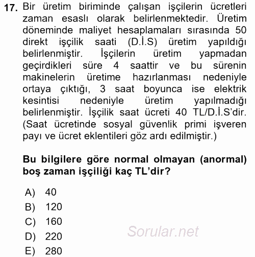 Maliyet Analizleri 2017 - 2018 Ara Sınavı 17.Soru