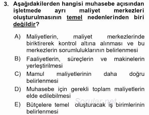 Maliyet Analizleri 2017 - 2018 Ara Sınavı 3.Soru