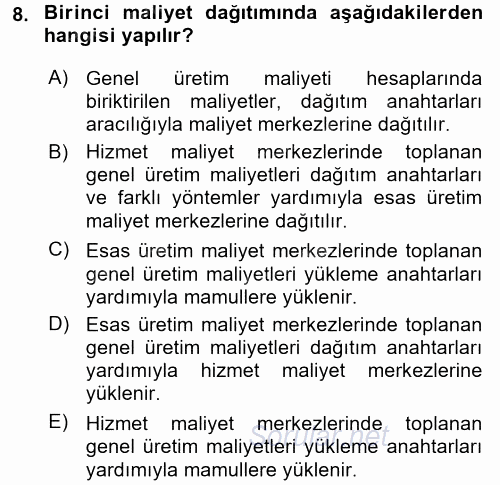Maliyet Analizleri 2017 - 2018 Ara Sınavı 8.Soru