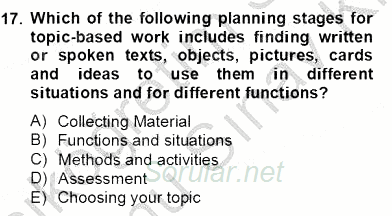 Çocuklara Yabancı Dil Öğretimi 2 2012 - 2013 Dönem Sonu Sınavı 17.Soru