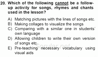 Çocuklara Yabancı Dil Öğretimi 2 2012 - 2013 Dönem Sonu Sınavı 20.Soru