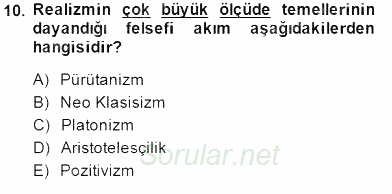 Batı Edebiyatında Akımlar 1 2014 - 2015 Dönem Sonu Sınavı 10.Soru