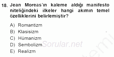 Batı Edebiyatında Akımlar 1 2014 - 2015 Dönem Sonu Sınavı 18.Soru