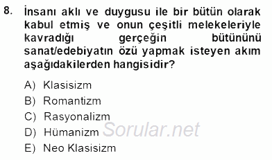 Batı Edebiyatında Akımlar 1 2014 - 2015 Dönem Sonu Sınavı 8.Soru