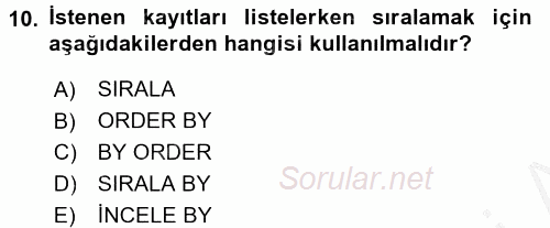 Sağlık Kurumlarında Bilgi Sistemleri 2016 - 2017 3 Ders Sınavı 10.Soru