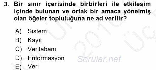 Sağlık Kurumlarında Bilgi Sistemleri 2016 - 2017 3 Ders Sınavı 3.Soru