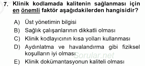 Sağlık Kurumlarında Bilgi Sistemleri 2016 - 2017 3 Ders Sınavı 7.Soru