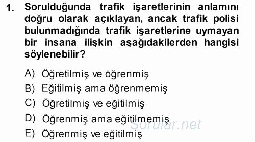 Sınıf Yönetimi 2013 - 2014 Dönem Sonu Sınavı 1.Soru