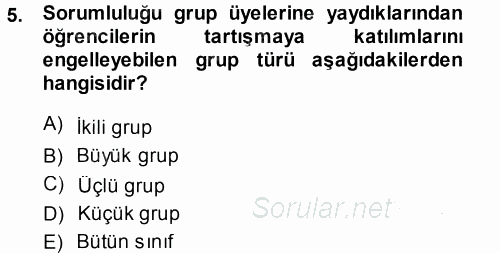 Sınıf Yönetimi 2013 - 2014 Dönem Sonu Sınavı 5.Soru