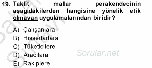 Perakendeciliğe Giriş 2014 - 2015 Ara Sınavı 19.Soru