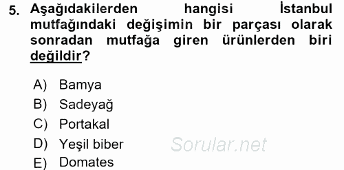 Osmanlı Mutfağı 2017 - 2018 Ara Sınavı 5.Soru